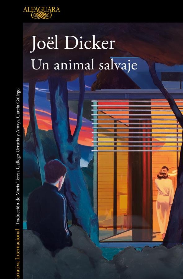 Portada del último libro de Joël Dicker, Un animal salvaje. / Alfaguara