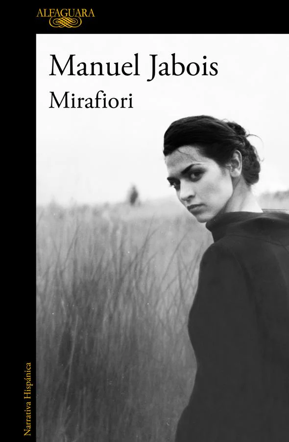 Portada de Mirafiori, la última novela de Manuel Jabois. / Alfaguara