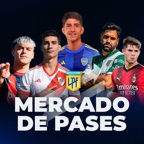 Mercado de pases: refuerzos y bajas con River y Boca al ataque