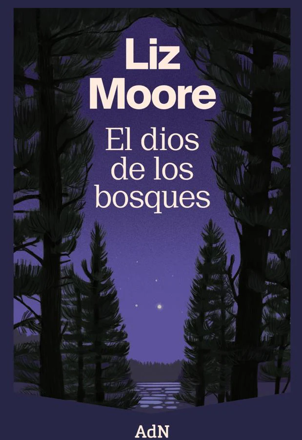 Portada de El dios de los bosques, el último libro de Liz Moore. / AdN