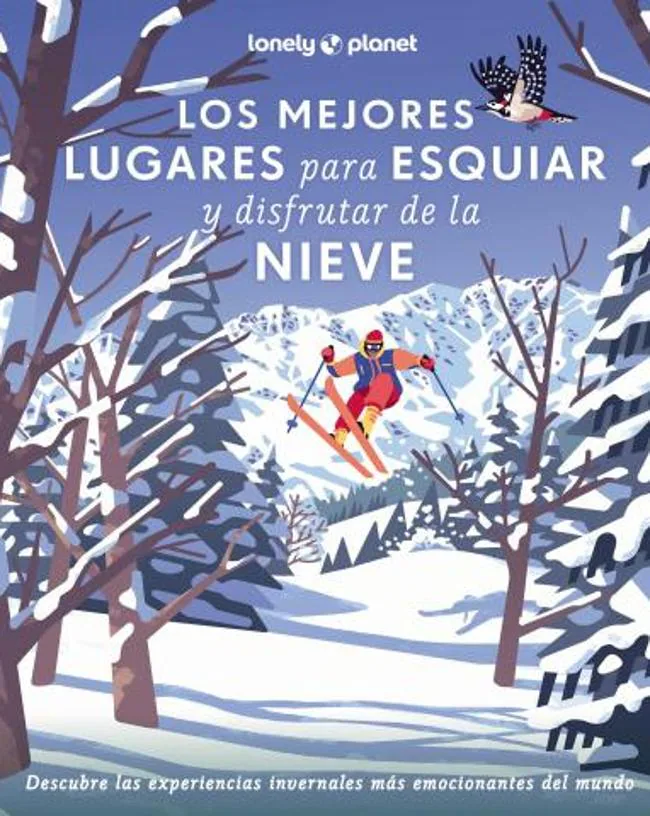 Portada de Los mejores lugares para esquiar y disfrutar de la nieve, el regalo perfecto para los amantes de los deportes de invierno. / Lonely Planet