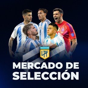 Así está el mercado de pases de la Selección Argentina