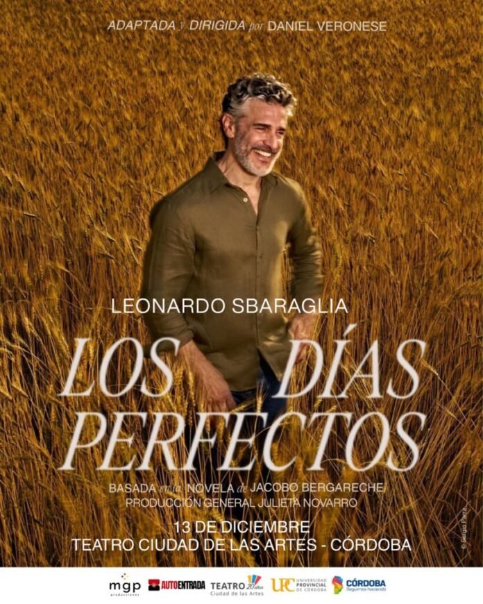 Leonardo Sbaraglia llega a Córdoba con «Los días perfectos»