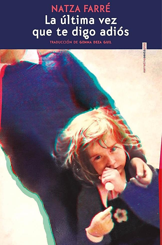 Portada de la novela de Natza Farré, La última vez que te sigo adiós.